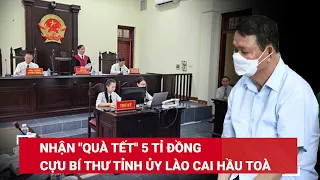 Nhận 5 tỷ 'quà tết', Ông cựu Bí thư tỉnh ủy Lào Cai Nguyễn Văn Vịnh đã không hạ cánh an toàn | BLĐ