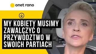 Joanna Scheuring-Wielgus: my kobiety musimy zawalczyć o przywództwo w swoich partiach