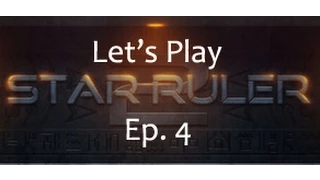 Let's Play Star Ruler 2 | Gameplay Episode 4