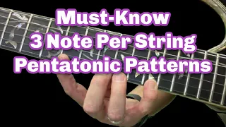 Monday Guitar Motivation: 3 Note Per String Pentatonic Patterns