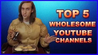 Top 5 Wholesome YouTube Channels