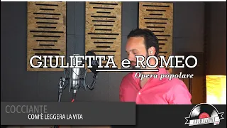 Giulietta e Romeo - Com'è leggera la vita