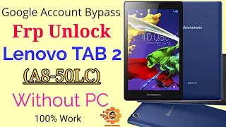 Lenovo Tab 2 (A8-50LC) Google Account Bypass- FRP UnLock Android 5.1 (100% Working)