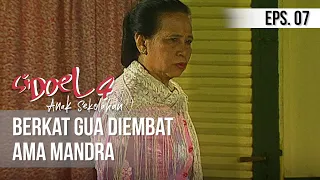 SI DOEL ANAK SEKOLAHAN - Berkat Gua Diembat Ama Mandra