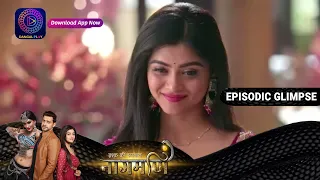 Ishq Ki Dastaan Naagmani | EP 200 Part 1 | Episodic Glimpse | Dangal TV