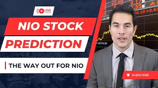 NIO STOCK Prediction | The Way Out for NIO
