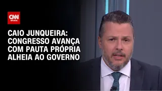 Caio Junqueira: Congresso avança com pauta própria alheia ao governo | WW