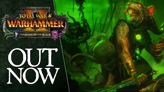 The Shadow & The Blade - Release Trailer | Total War: WARHAMMER 2