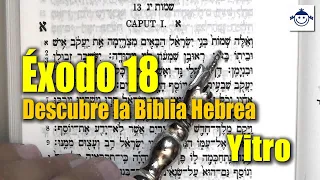 🛑 Éxodo 18 / Descubre la Biblia Hebrea (Estudio Bíblico) Raíces Hebreas ¿Qué dice la Biblia?