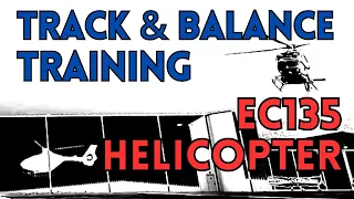 Helicopter Track and Balance Training | Airbus  EC135