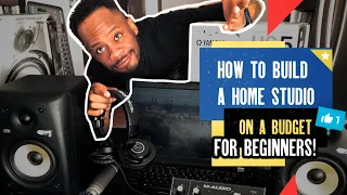 HOW TO BUILD A HOME STUDIO ON A BUDGET FOR BEGINNERS!!!