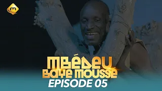 Série - Mbédeu Baye moussé - Saison 1 - Episode 5