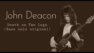 Queen - Death On Two Legs (Bass Only Original by John Deacon)