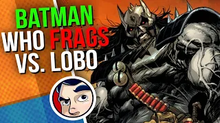 Death Metal - Lobo Vs  Batman Who Frags - Complete Story | Comicstorian