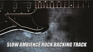 Slow Ambience Rock Guitar Backing Track A Minor