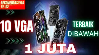 Rekomendasi VGA dibawah 1 Juta Juni 2023