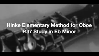 Hinke Elementary Method for Oboe P.37 Study in Eb Minor