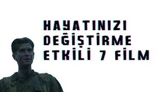 EN İLHAM VERİCİ FİLMLER - HAYATINIZI DEĞİŞTİRME ETKİLİ 7 FİLM