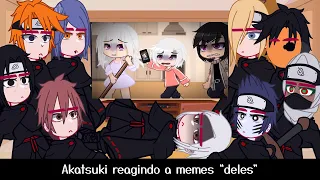 •Akatsuki reagindo a memes "deles" {1/1} ◆Bielly - Inagaki◆