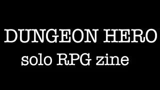 Dungeon Hero solo RPG zine