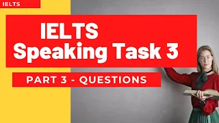 IELTS Speaking Part 3 - Conversation on Abstract Topics