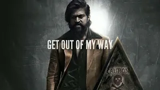 kgf 2 get out of my way bgm(lyrics) | rockey vs adheera