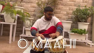 O MAAHI |PERCUSSIONIZED | Ankrish Sharma | Tabla cover