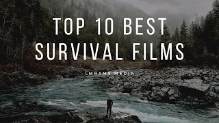 Top 10 Best Survival Movies Ever