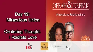 Day 19 | Miraculous Relationships | 21 Day Meditation Challenge | Deepak & Oprah