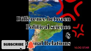 Difference between Political Science and International Relations