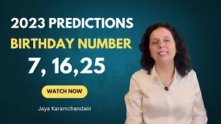 How will 2023 be for Birthday Number 7,16,25? 2023 Numerology Predictions 7-Jaya Karamchandani