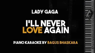 I'll Never Love Again - Lady Gaga (Piano Karaoke version)