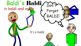 Baldi's Baldi But Baldi Is Baldi In Baldi And Baldi
