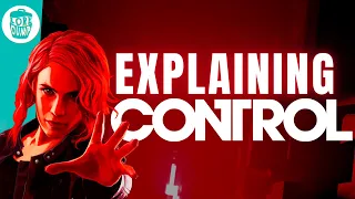Control - Story Explained