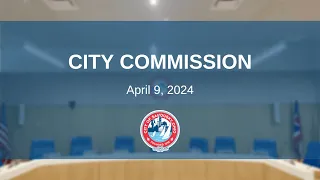 City Commission Meeting - April 9, 2024