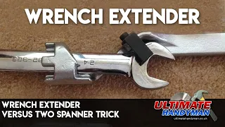 Wrench extender versus two spanner trick