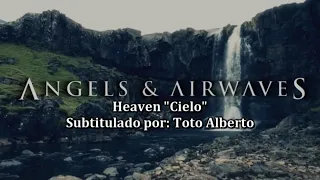 Angels and Airwaves - Heaven [Subtitulos al Español / Lyrics]