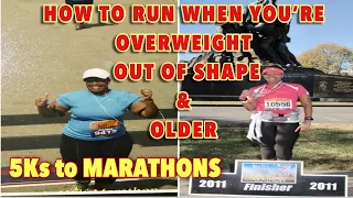 How To Start Running When You're Overweight: 5K to Marathons - Running Tips for Overweight Runners