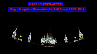 Happily Ever After [4K] - Walt Disney World's Magic Kingdom 11/27/2019