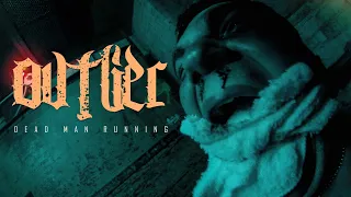 OVTLIER - Dead Man Running (Official Music Video)