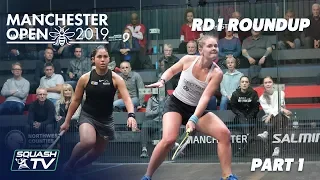 Squash: Manchester Open 2019 - Rd 1 Roundup [Pt.1]