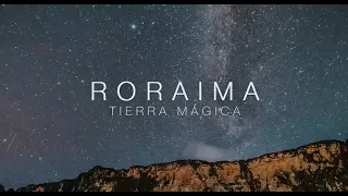 Roraima: Tierra Mágica - 4K