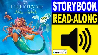 The Little Mermaid - Make A Splash 📖 2023 Movie Read Along Story books 📚 Read Aloud Stories for Kids