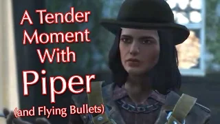 Fallout 4: A Tender Moment with Piper (and Flying Bullets)