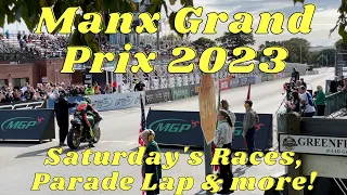 Manx Grand Prix 2023 Day7: All Races, Parade Lap & More. Longest Video Yet!