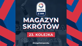 Magazyn skrótów 📺 | JAKO 4. Liga 🏆 | 23. kolejka ⚽