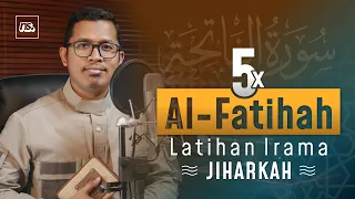 AL FATIHAH IRAMA JIHARKAH (5x ULANG) - Bilal Attaki