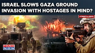 Israel-Hamas Crisis: IDF Moving Slowly In Gaza Ground Offensive, But Why, Hostages In Mind?