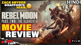 Rebel Moon - Part Two: The Scargiver (2024) Movie REVIEW | Zack Snyder Disappoints Again..❓