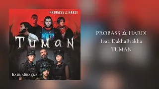 PROBASS ∆ HARDI feat. DakhaBrakha - TUMAN